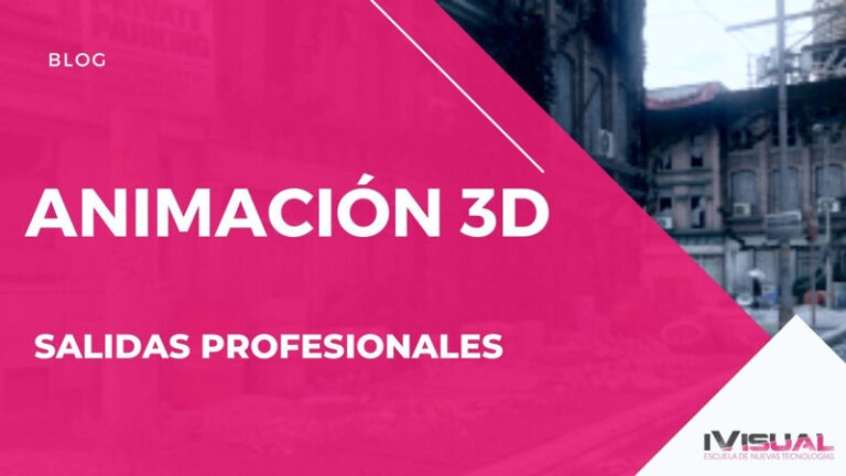 Animación 3D Salidas profesionales
