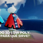 Modelado 3D Low Poly: qué es y para qué sirve